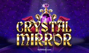 Crystal Mirror tại full 88